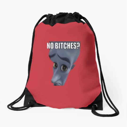 Discover No Bitches Meme Megamind Burtons Drawstring Bags