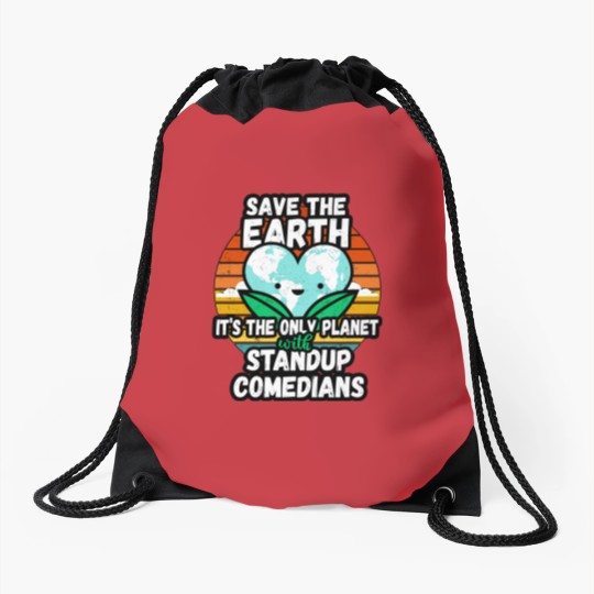 Discover STANDUP COMEDIAN  EARTH DAY GIFT - SAVE THE EARTH IT_S THE ONLY PLANET WITH STANDUP COMEDIANS Classi Drawstring Bags