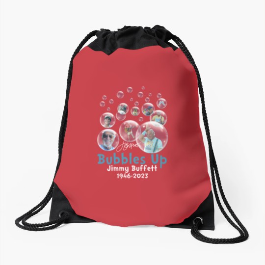 Discover Rare Jimmy Buffett 1946 2023 Bubbles Up Thank  You Memories Black Drawstring Bags