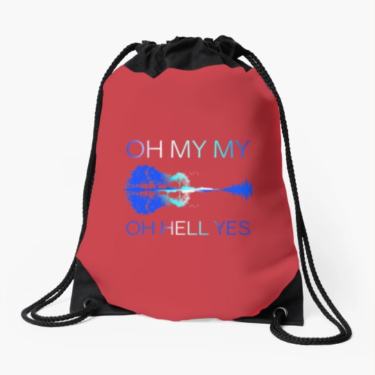 Discover Classic Oh my my Oh hell yes Guitar Drawstring Bags