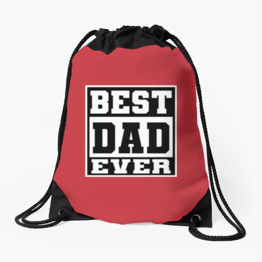 Discover BEST DAD EVER Drawstring Bags