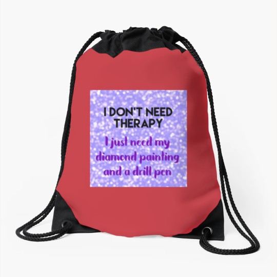 Discover Diamond Painting No Therapy Drawstring Bags