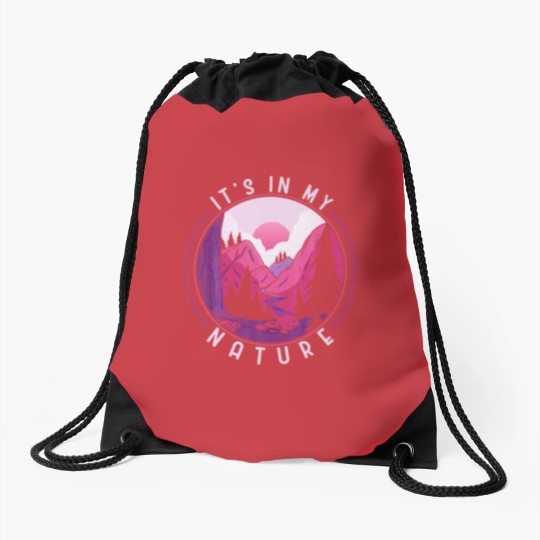 Discover Funny Hiking Mountains Meme Quote Its In My Nature Drawstring Bags