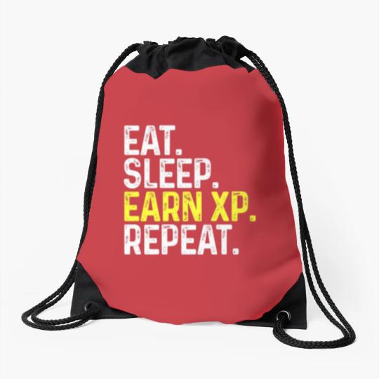 Discover Eat Sleep Earn XP Repeat Funny Gamer Gaming Drawstring Bags