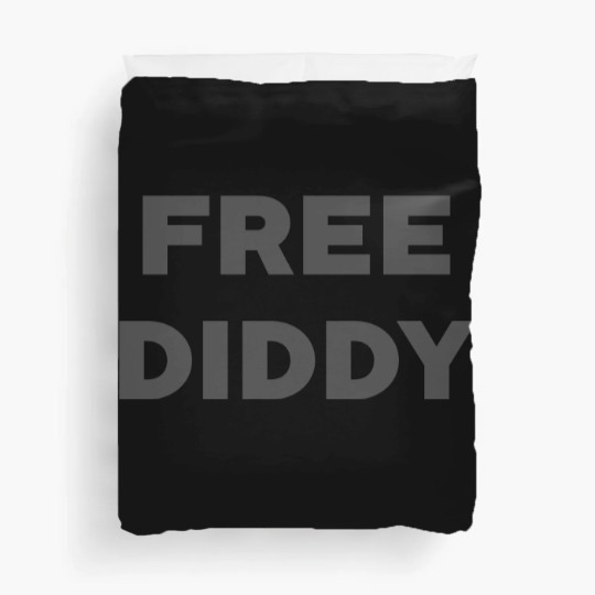Discover Free Diddy , Funny Puffy Duvet Covers, Offensive Duvet Covers