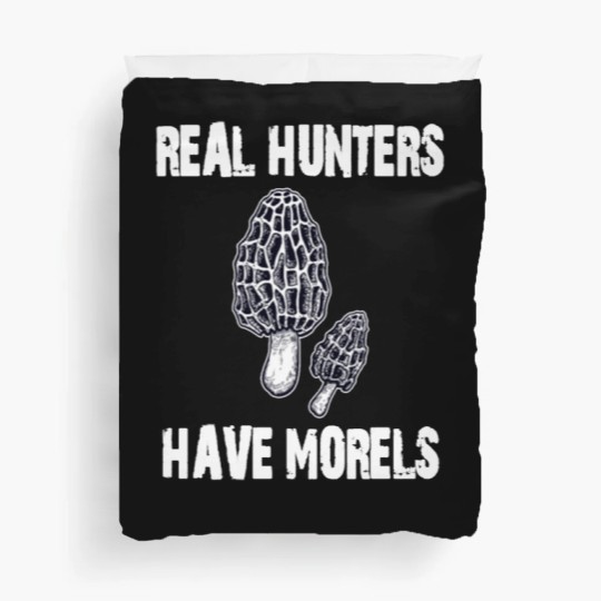 Discover Morel Mushroom Duvet Covers Real Hunters Have Morels Duvet Covers