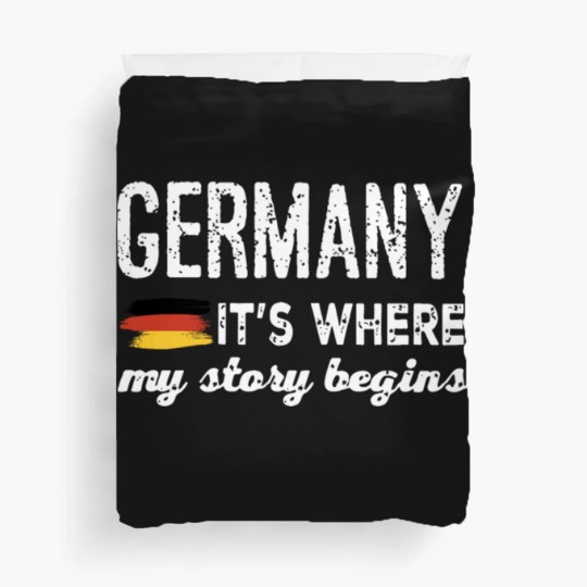 Discover Germany it is where my story begins germany Duvet Covers