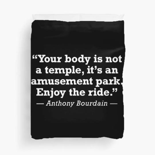 Discover Anthony Bourdain Enjoy The Ride Quote - Anthony Bourdain - Duvet Covers
