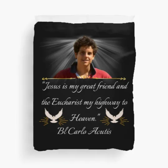 Discover Blessed Carlo Acutis Quote Duvet Covers Duvet Covers Perfect Duvet Covers