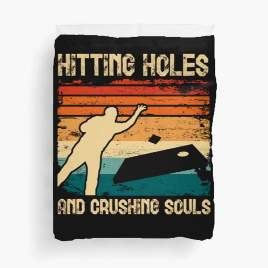 Discover Hitting Holes and Crushing Souls Cornhole Hole Duvet Covers