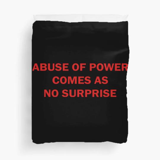 Discover Abuse of Power Comes as No Surprise Feminist Duvet Covers
