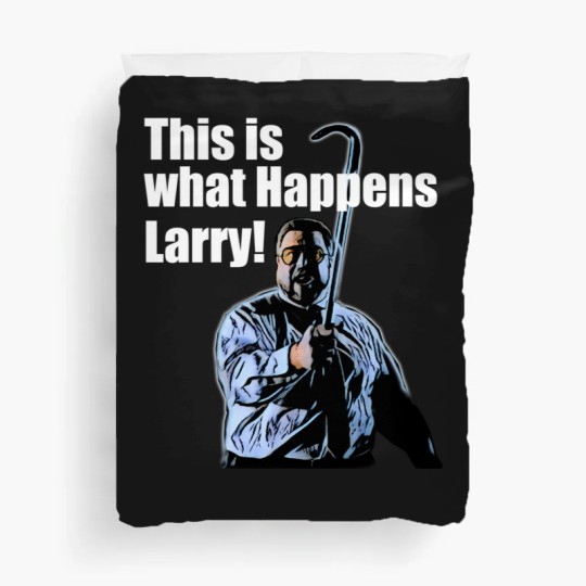 Discover This is what happens Larry Duvet Covers