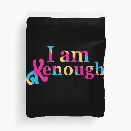 Discover Kenough SelfLove Funny Quote Im Kenough Duvet Covers