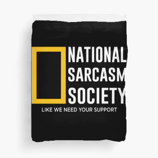 Discover national sarcasm society Duvet Covers