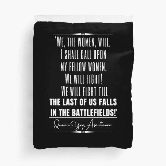 Discover Yaa Asantewaa Historical Quote Duvet Covers