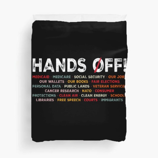 Discover Hands Off Protest Duvet Covers, Political Activism Duvet Covers, Save Public Lands Medicare Social Duvet Covers