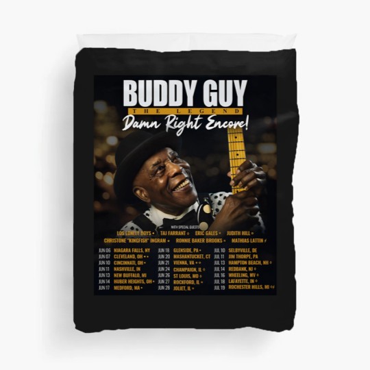 Discover Buddy Guy 2025 The Damn Right Encore Tour Dates Duvet Covers