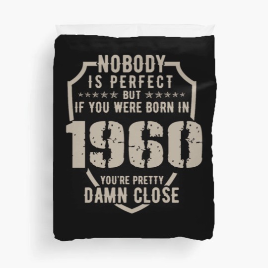 Discover 60th birthday - born in 1960 Duvet Covers