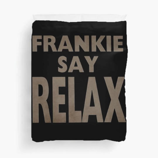 Discover Frankie Say Relax Duvet Covers / TV Show Apparel / Fan Duvet Covers / Funny Sitcom