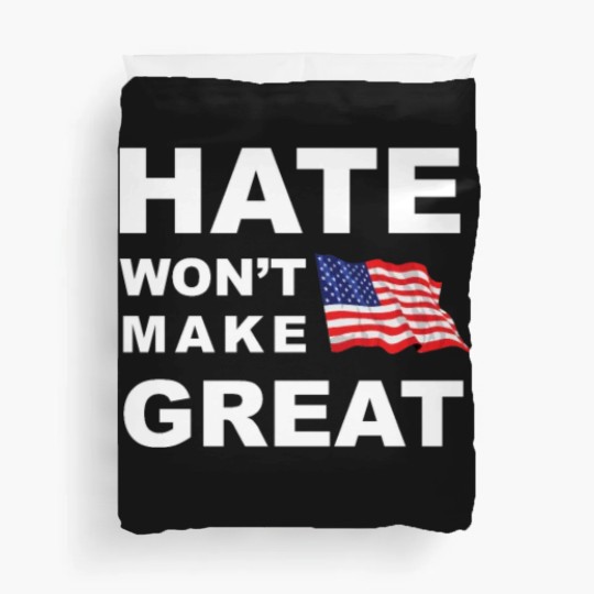 Discover Hate Won't Make US Great Men's Woman's Classic Ame Duvet Covers