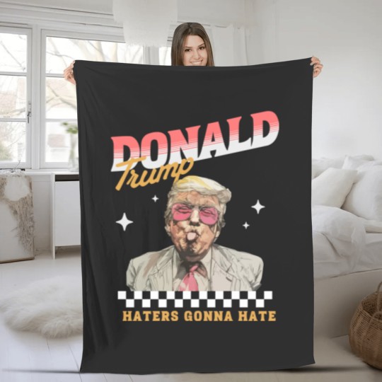 Discover Donald Trump Haters Gonna Hate Fleece Blankets, Trump 2024 Fleece Blankets