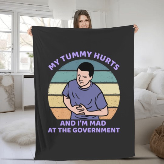 Discover My Tummy Hurts and I'm Mad At The Government Fleece Blankets, Funny Meme Fleece Blankets
