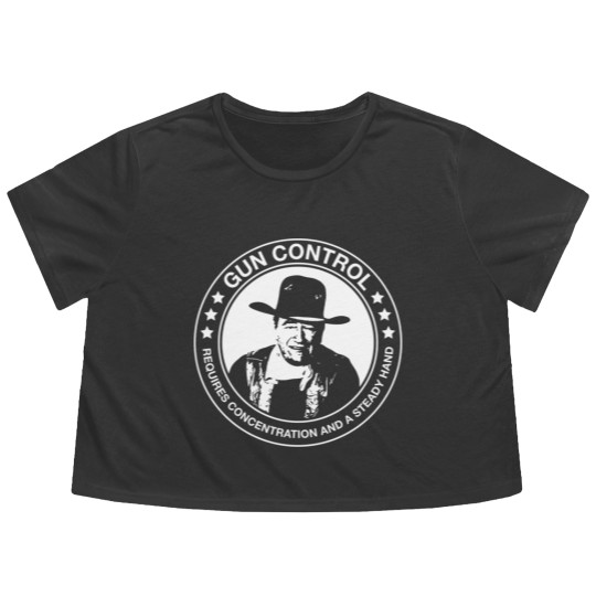 Discover John Wayne - Gun Control - Requires Concentration and a Steady Hand - John Wayne - Flowy Cropped Tees