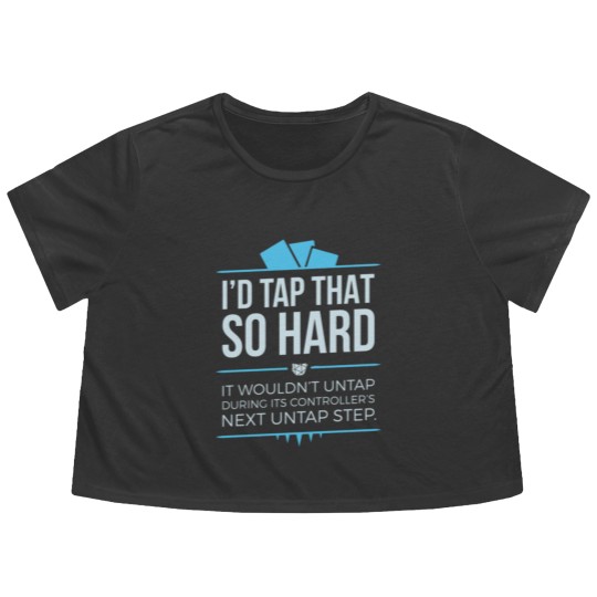 Discover I'd Tap That So Hard Flowy Cropped Tees