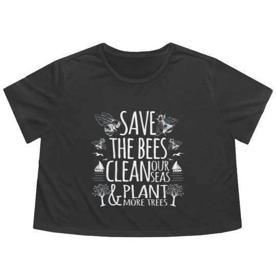 Discover Save The Bees Clean Our Seas Plant More Trees Flowy Cropped Tees