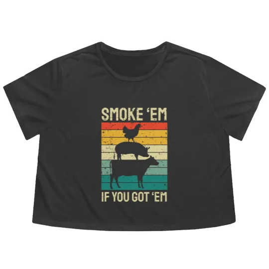 Discover Smoke Em If you Got Em BBQ - Funny Retro Smoking Flowy Cropped Tees