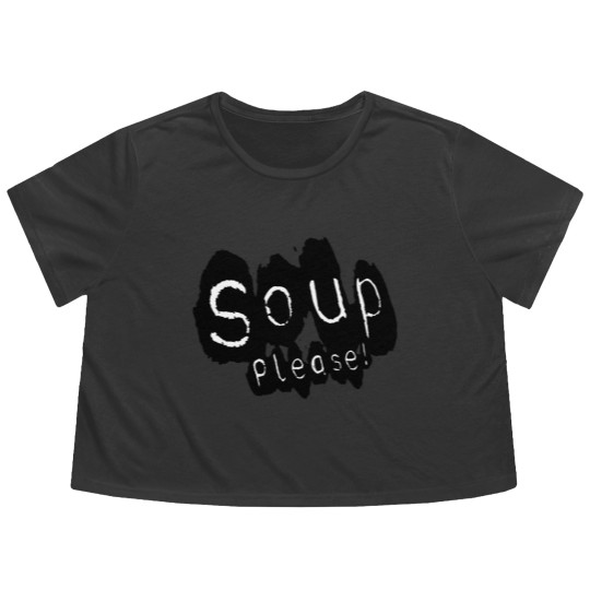 Discover Soup please - Soup - Flowy Cropped Tees