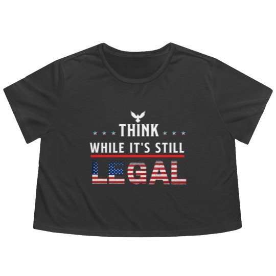 Discover Think While It's Still Legal Flowy Cropped Tees