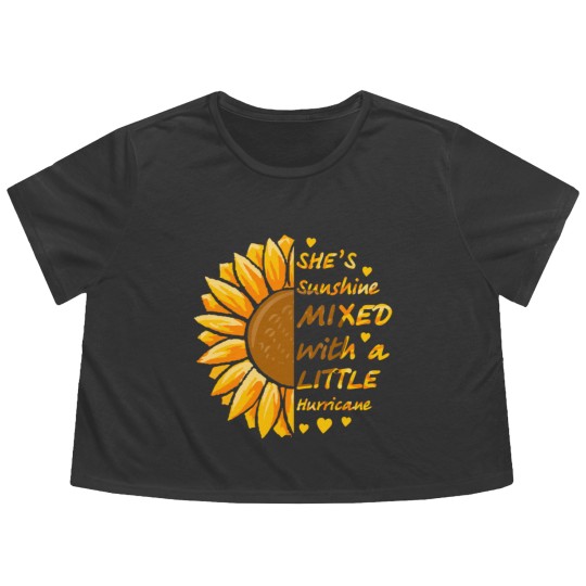 Discover She's Sunshine Mixed With A Littles Hurricane Sunflower Flowy Cropped Tees
