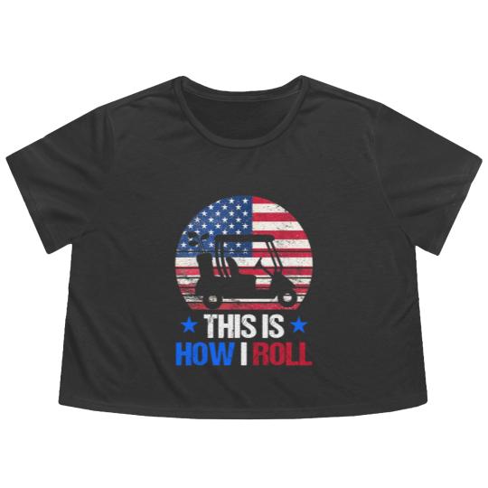 Discover Golf Cart This Is How I Roll USA Flag Golfer 4th Of July Flowy Cropped Tees