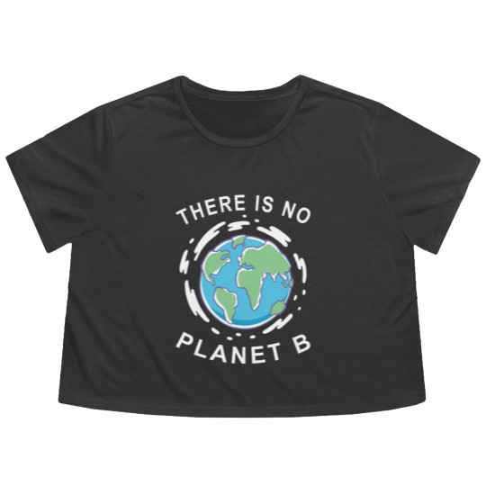 Discover There Is No Planet B - Earth Day Flowy Cropped Tees