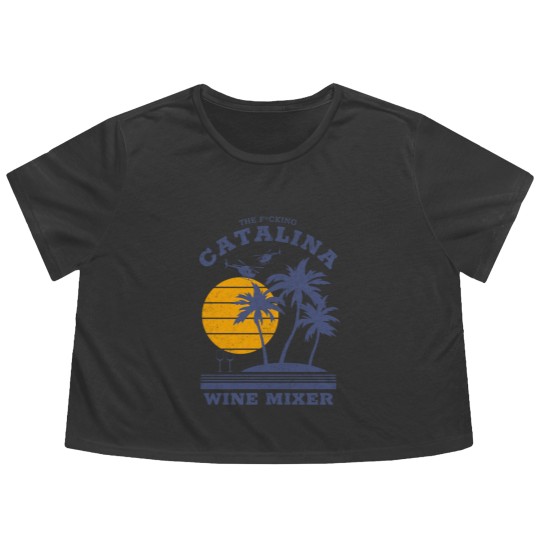 Discover The F*cking Catalina Wine Mixer - Catalina Wine Mixer - Flowy Cropped Tees