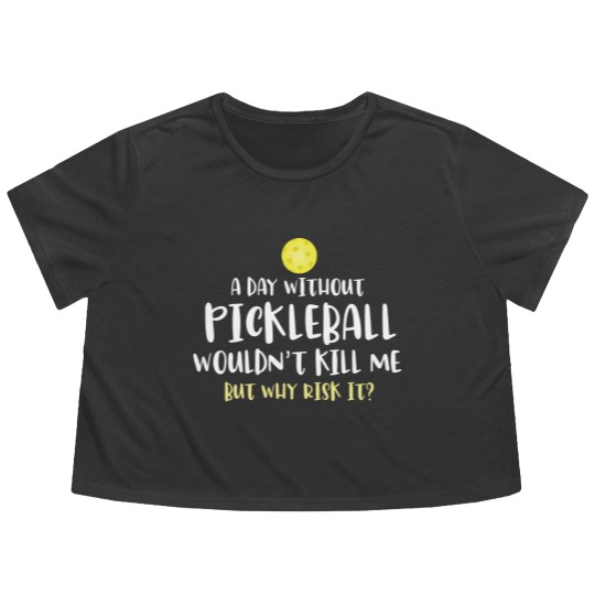 Discover funny pickleball sayings gift, pickleball gifts lovers, pickleball player gifts - Funny Pickleball - Flowy Cropped Tees