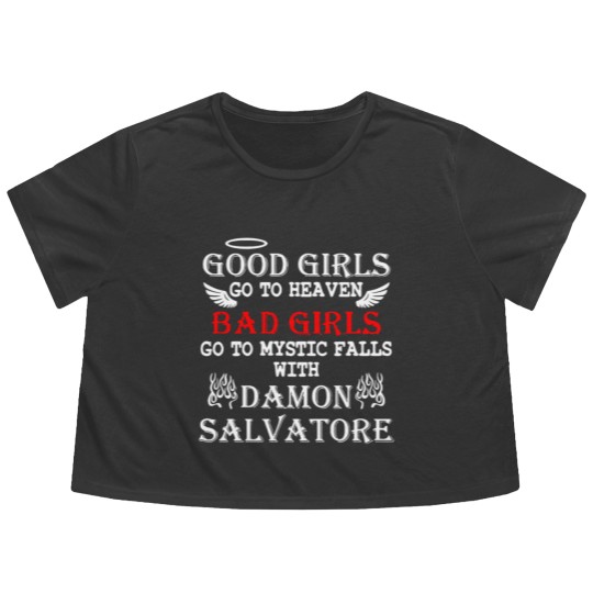 Discover Good Girls Go To Heaven Bad Girl Go To Mystic Fall Flowy Cropped Tees