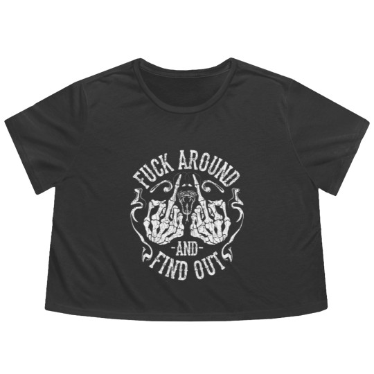 Discover Fuck Around And Find Out Flowy Cropped Tees