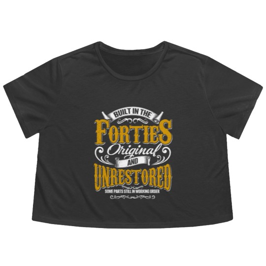 Discover Built In The 40s Forties Vintage Classic Funny 80t Flowy Cropped Tees