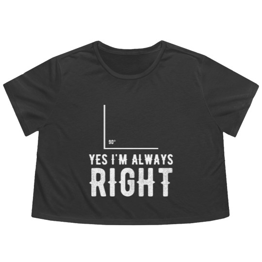 Discover Right angle - Yes I'm Always Right Flowy Cropped Tees