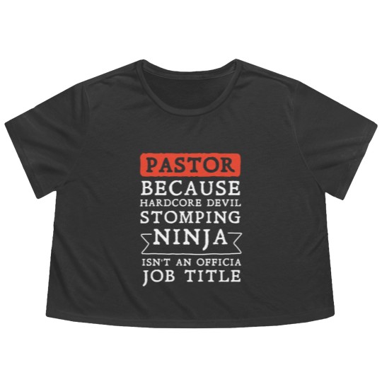 Discover pastor because hardcore devil stomping ninja isnt Flowy Cropped Tees