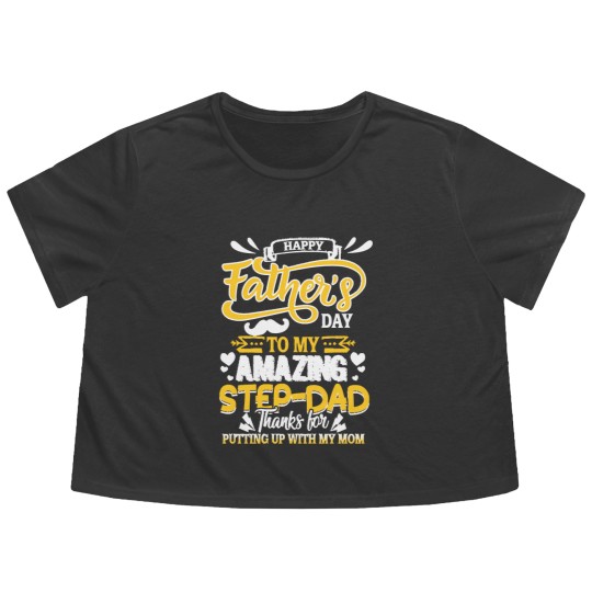 Discover Funny Family Gift To My Dear Amazing Step- Dad Thank For Putting Up With My Mom (1) Flowy Cropped Tees