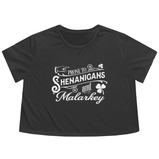 Discover GunShowTees Prone to Shenanigans and Malarkey Irish Flowy Cropped Tees