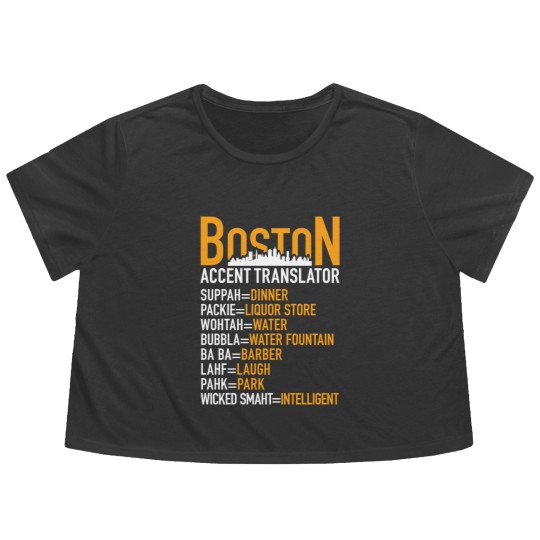 Discover Wicked Smaht Boston Accent Translator BostoniansT-Flowy Cropped Tees