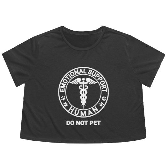 Discover Emotional Support Human DO NOT PET Emotional Support Human DO NOT PET Emotional Support Human DO NOT PET - Emotional Support Human Do Not Pet - Flowy Cropped Tees