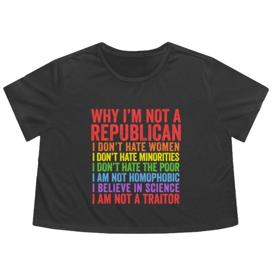 Discover Why I'm Not A Republican - Democrat - Flowy Cropped Tees