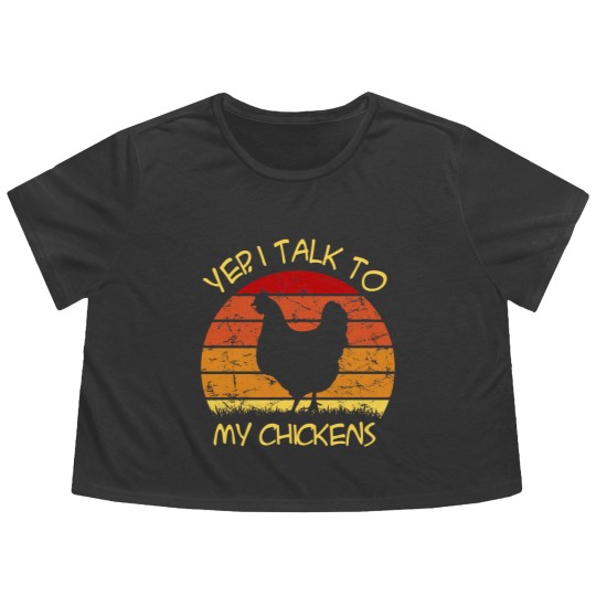 Discover Yep, I Talk To My Chickens Vintage - Yep I Talk To My Chickens Vintage - Flowy Cropped Tees