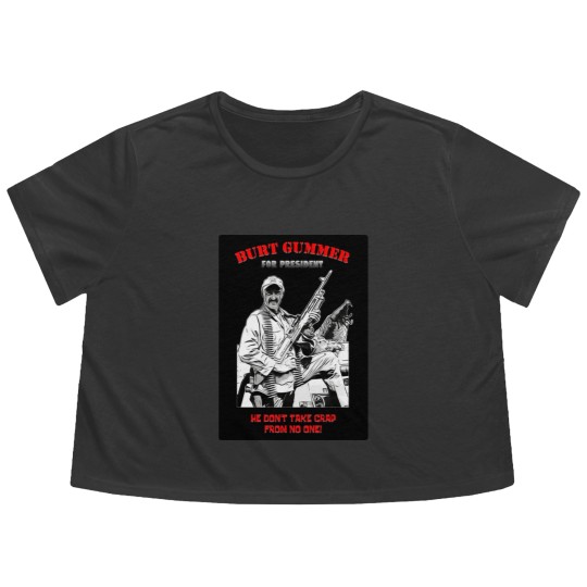 Discover Burt Gummer For President - Gummer For President - Flowy Cropped Tees