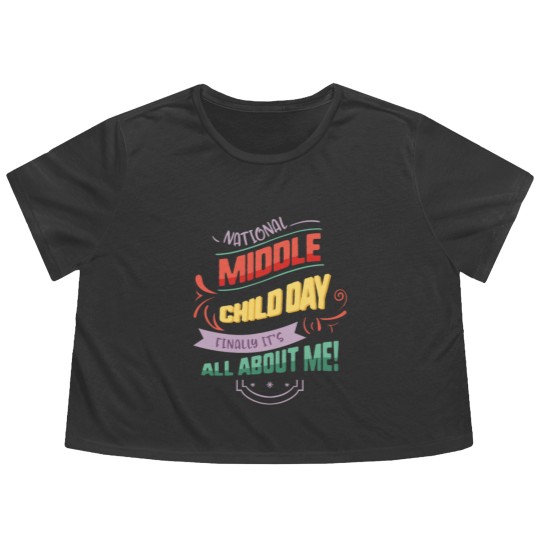 Discover National Middle Child Day Finally It's All About Flowy Cropped Tees